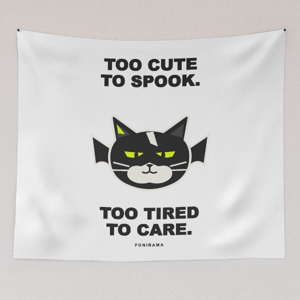 Item preview, Too Cute to Spook, Too Tired to Care – Cat designed and sold by Funirama.