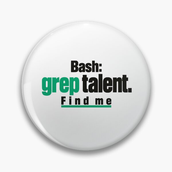 Item preview, Grep Talent Find Me Coding Joke Typographic Design For Programmers designed and sold by ThreadQuirk.