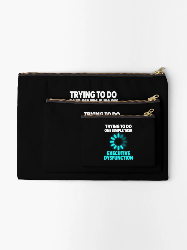 Thumbnail 2 of 4, Zipper Pouch, Executive Dysfunction Loading Task Paralysis designed and sold by Becheer.
