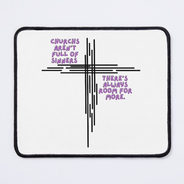 Item preview, Churches are there for sinners, join us. designed and sold by Alsstuff.