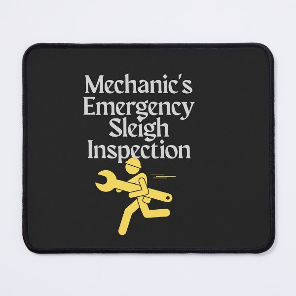 Item preview, Mechanic's Emergency Sleigh Inspection designed and sold by Bubpat.