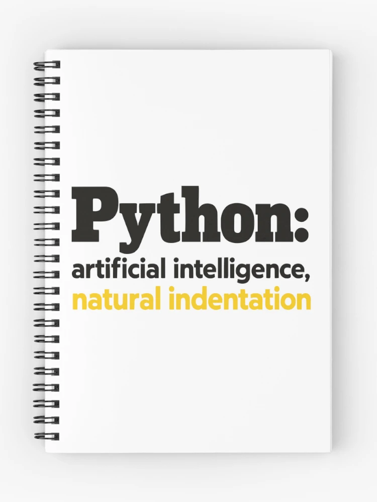 Thumbnail 1 of 3, Journal, Python Artificial Intelligence Natural Indentation Coding Humor designed and sold by ThreadQuirk.