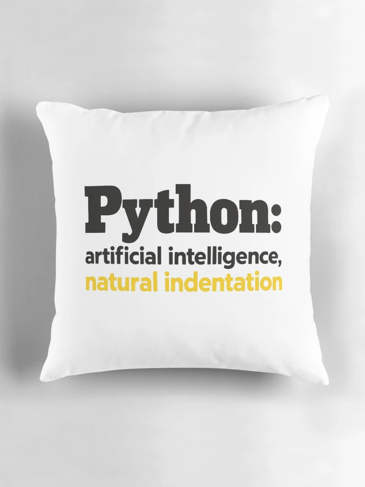 Thumbnail 3 of 4, Pillow, Python Artificial Intelligence Natural Indentation Coding Humor designed and sold by ThreadQuirk.