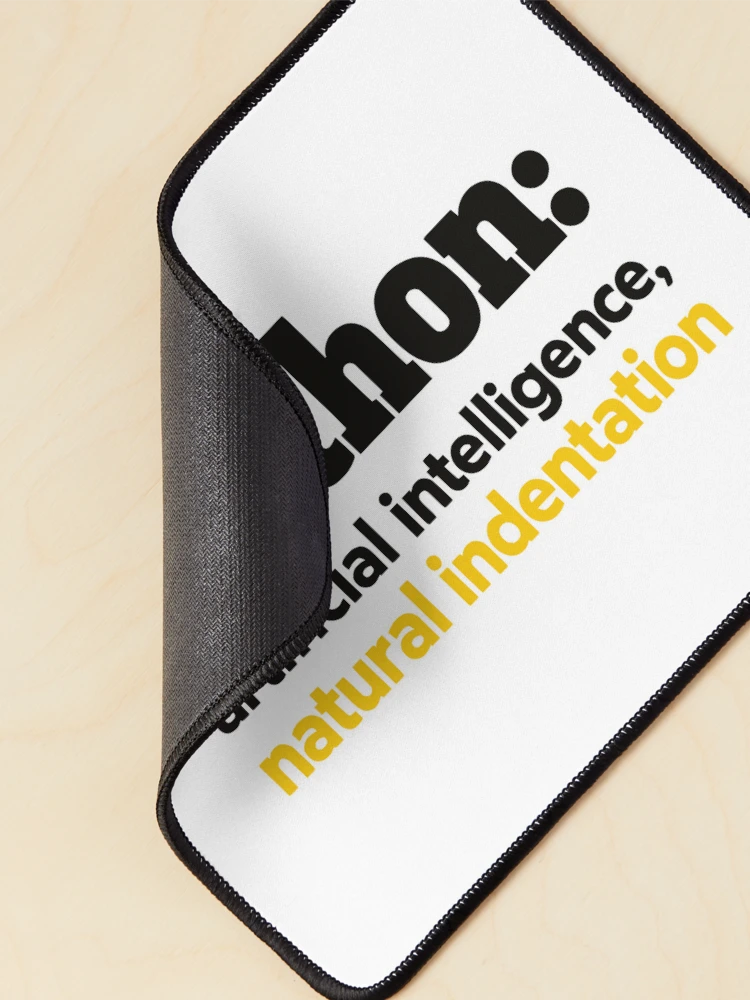 Thumbnail 2 of 5, Mouse Pad, Python Artificial Intelligence Natural Indentation Coding Humor designed and sold by ThreadQuirk.
