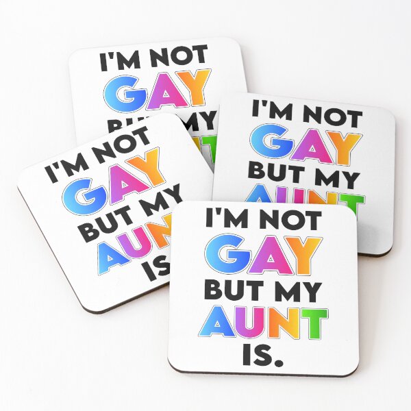 Item preview, I'm Not Gay but My Aunt Is designed and sold by K.THX.BYE.