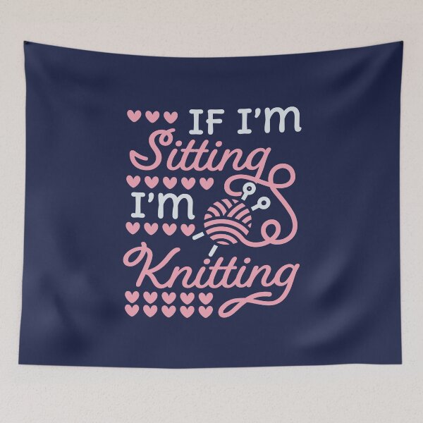 Item preview, If I'm Sitting I'm Knitting designed and sold by jaygo.