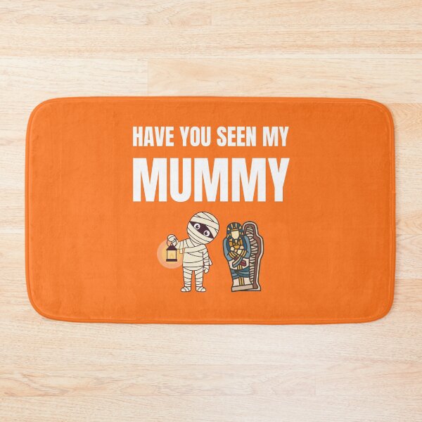 Item preview, Have you seen my Mummy designed and sold by fev-rocks.