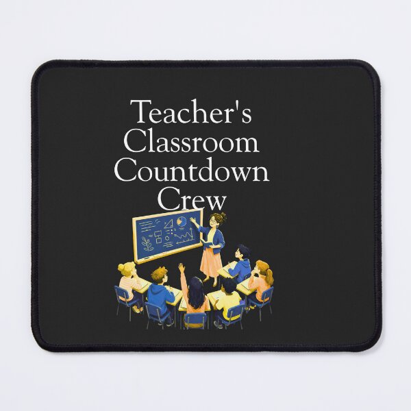 Item preview, Teacher's Classroom Countdown Crew designed and sold by Bubpat.