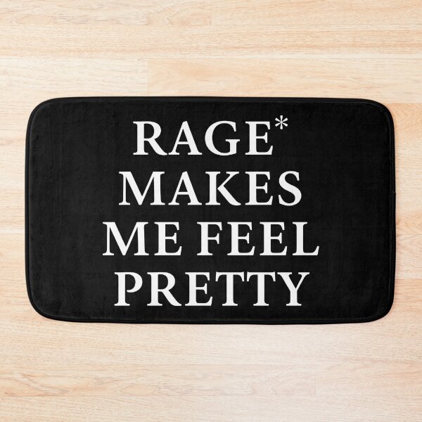 Item preview, Rage Makes ME Feel Pretty designed and sold by KristiTaylorArt.