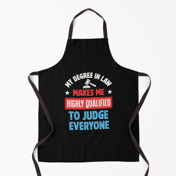 Item preview, Funny Lawyer My Degree in Law Makes Me Highly Qualified to Judge Everyone designed and sold by jaygo.