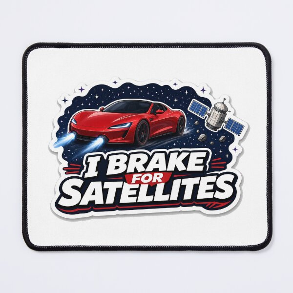 Item preview, I Brake for Satellites Space Sports Car designed and sold by Acta Diurna Supply.