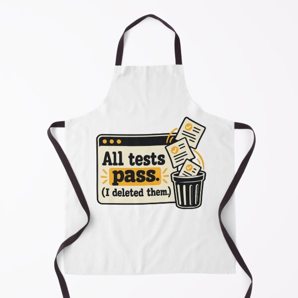 Item preview, All Tests Pass (I Deleted Them) Funny QA Design designed and sold by ThreadQuirk.