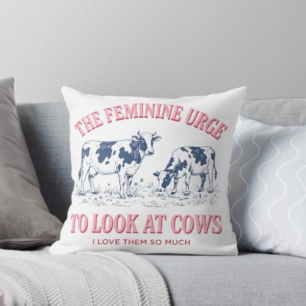 Item preview, The Feminine Urge To Look At Cows I Love Them So Much designed and sold by KristiTaylorArt.
