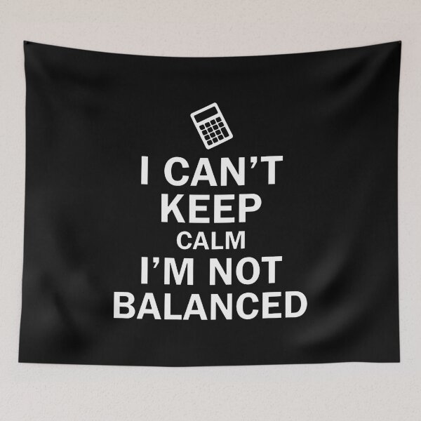 Item preview, I Can't Keep Calm I'm Not Balanced designed and sold by KristiTaylorArt.