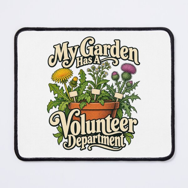 Item preview, My Garden Has A Volunteer Department - Funny Gardening designed and sold by Good Mood Foundry.