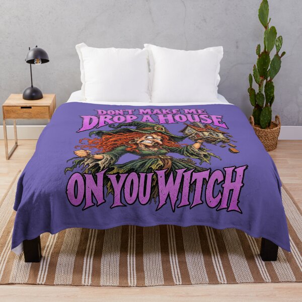 Item preview, Don't Make Me Drop a House on You Witch designed and sold by Endless7Art.