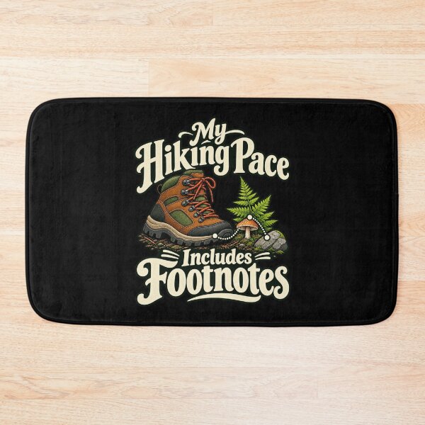 Item preview, My Hiking Pace Includes Footnotes - Hiking Humor designed and sold by Good Mood Foundry.