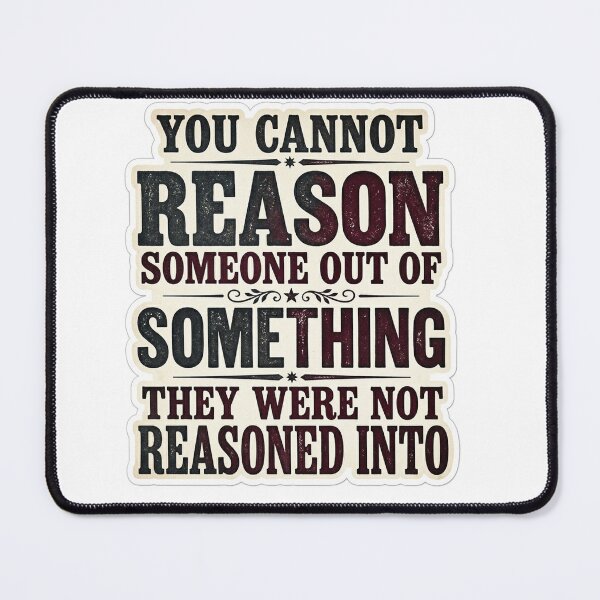 Item preview, Cannot Reason Out What Was Not Reasoned In Typography designed and sold by Plot Twist Supply.