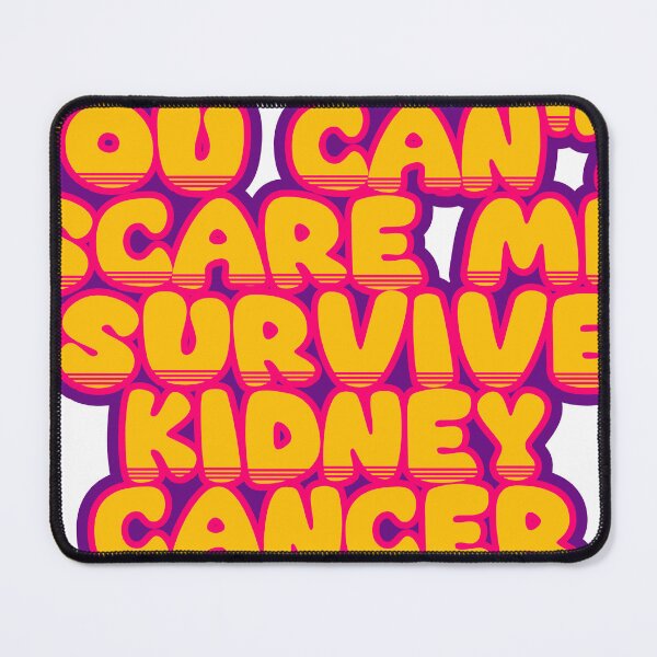 Item preview, You Can't Scare Me, I Survived Kidney Cancer – Funny Cancer Survivor Saying designed and sold by TheIconSmith.