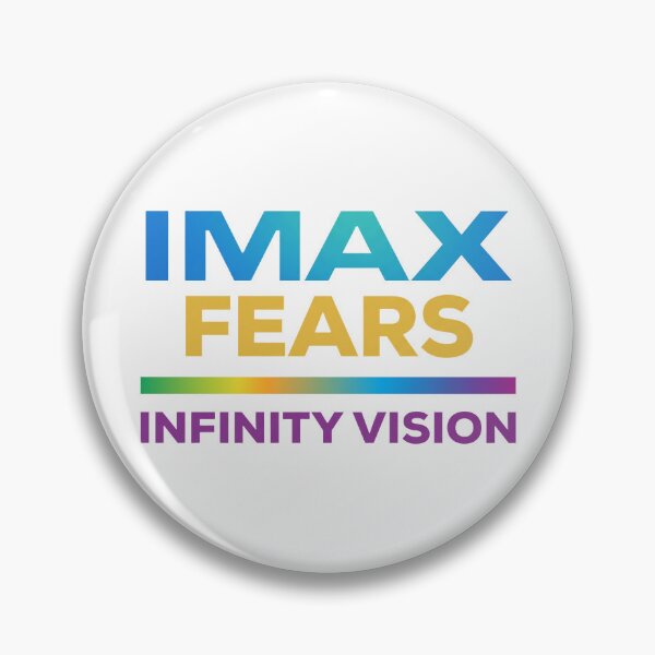 Item preview, Imax Fears Infinity Vision designed and sold by ArtSantosv.