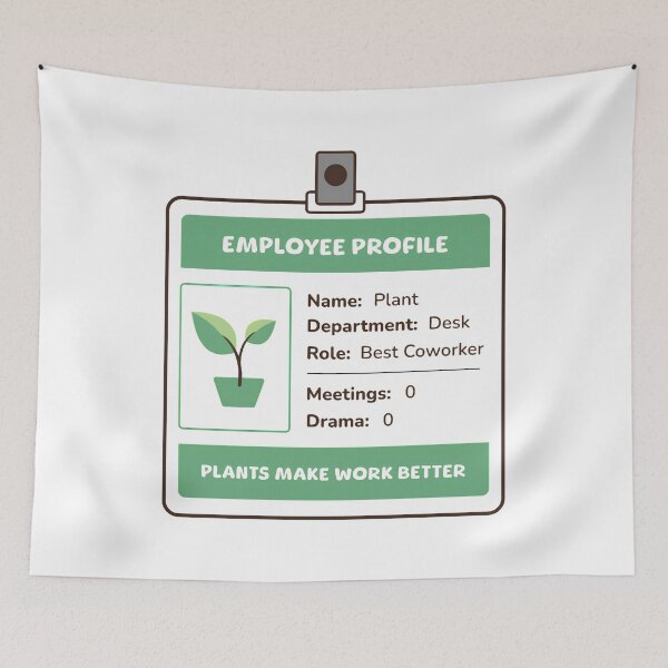 Item preview, Plants Make Work Better - Funny Employee Humor designed and sold by Economical Design.