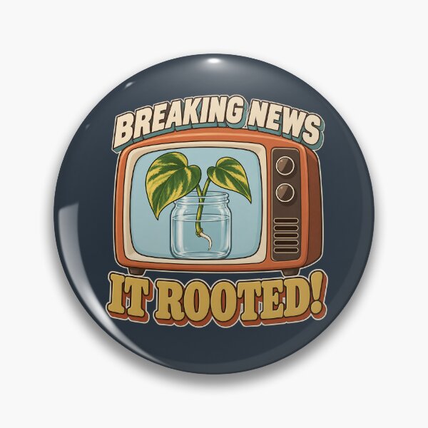 Item preview, Breaking News It Rooted Plant Propagation designed and sold by MythicCotton.