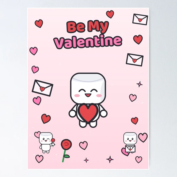 Be My Valentine - Cute Marshmallow Pip with a Big Red Heart — Poster by BiMood