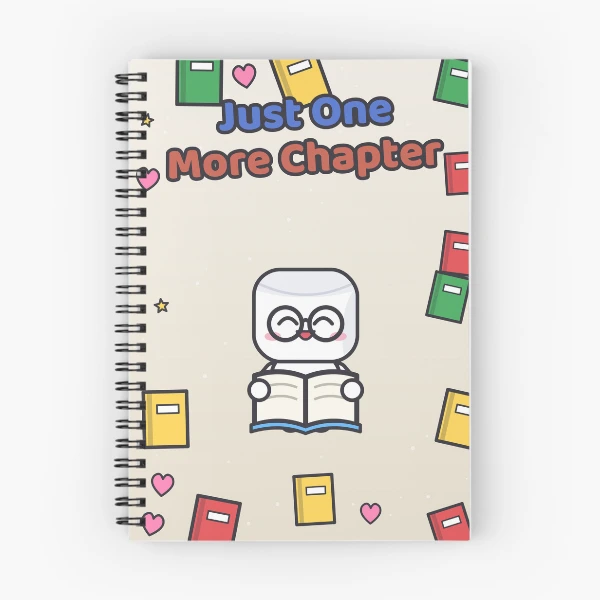Just One More Chapter - Cute Bookworm Marshmallow Pip Reading — Spiral Notebook by BiMood