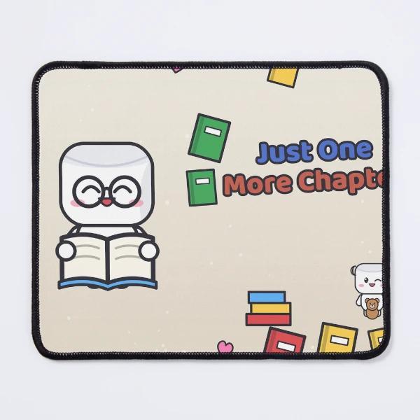 Just One More Chapter - Cute Bookworm Marshmallow Pip Reading — Mouse Pad by BiMood