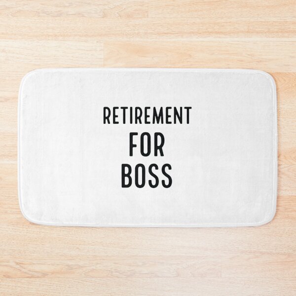 Item preview, Retirement for Boss ,Funny Retirement designed and sold by CloudyPress.