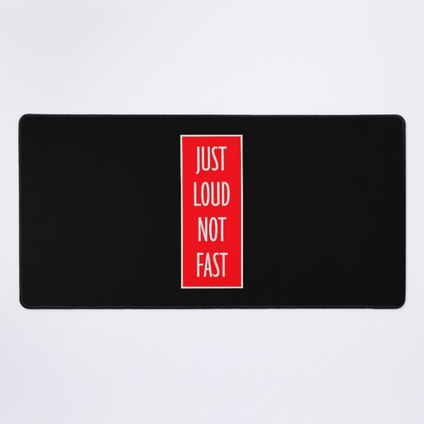 Item preview, Just Loud Not Fast Funny Car Racing Quote Logo Text designed and sold by shirt-o-mat.