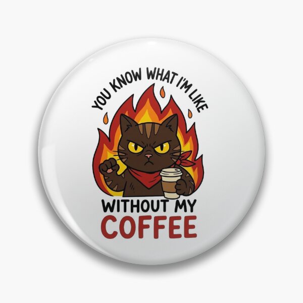 Item preview, Angry Cat You Know What I'm Like Without My Coffee - Funny Coffee Lover designed and sold by LuloCreative.