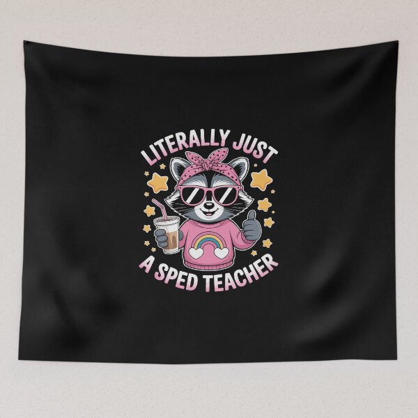 Item preview, Literally Just A SPED Teacher – Funny Cool Raccoon Special Ed Art designed and sold by jkrphoto.
