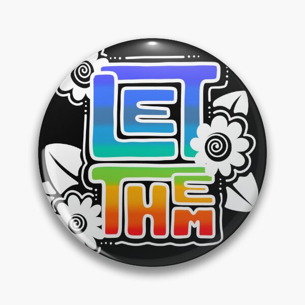 Item preview, Let Them designed and sold by Infinite-Charm.