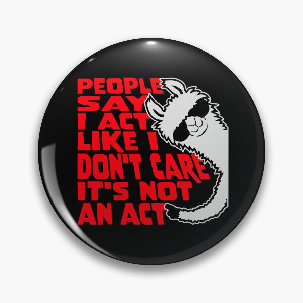 Item preview, People say I act like I don't care It's not an act Llama designed and sold by shirt-o-mat.