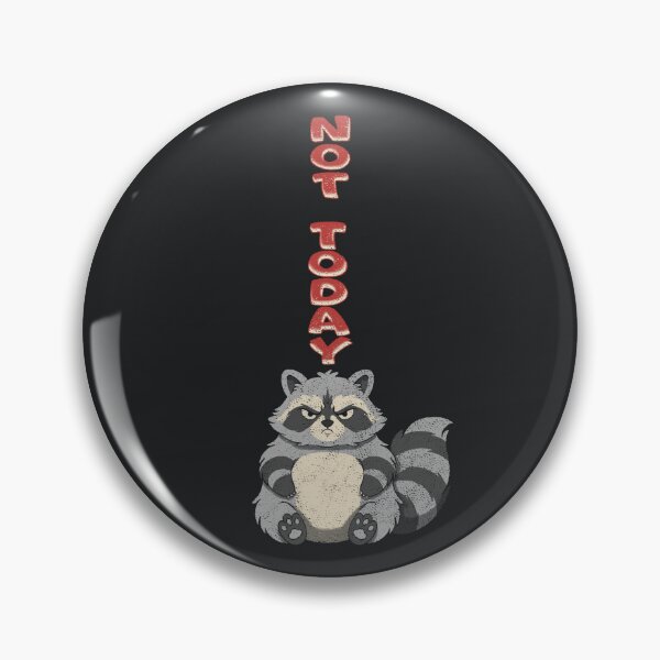 Item preview, Not Today Raccoon designed and sold by loobsart.