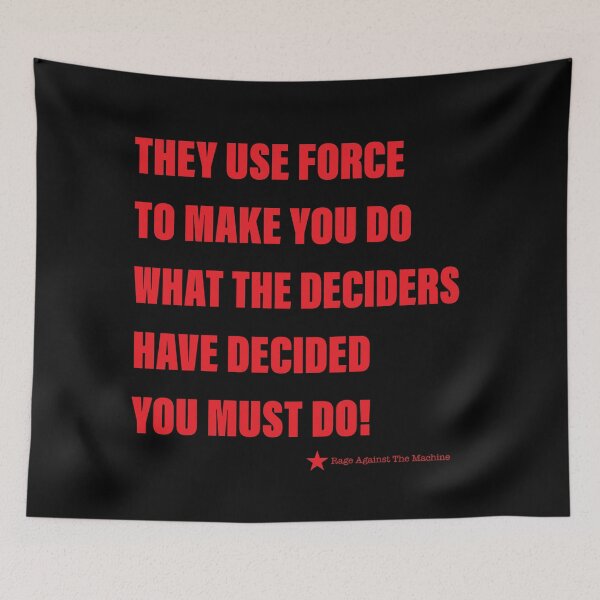 Item preview, RATM They Use Force quote designed and sold by blackdogshop.