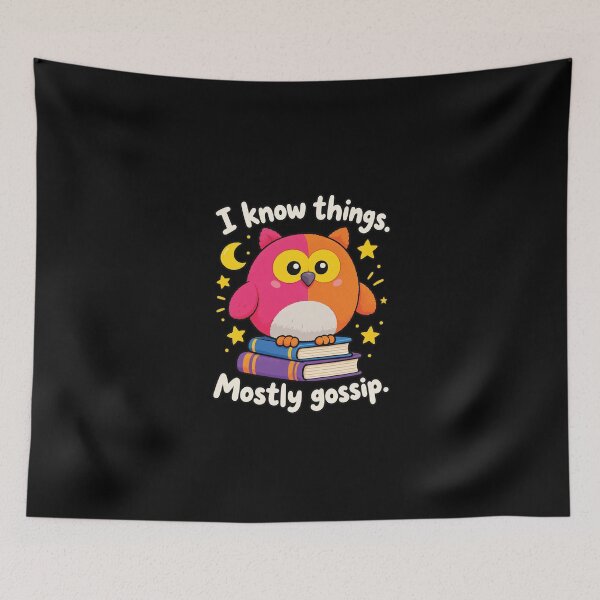 Item preview, I Know Things Mostly Gossip Owl designed and sold by ChadaElWard.