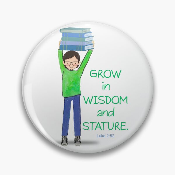 Item preview, Grow in Wisdom and Stature Luke 2:52 designed and sold by Boy and Belugee Studio.