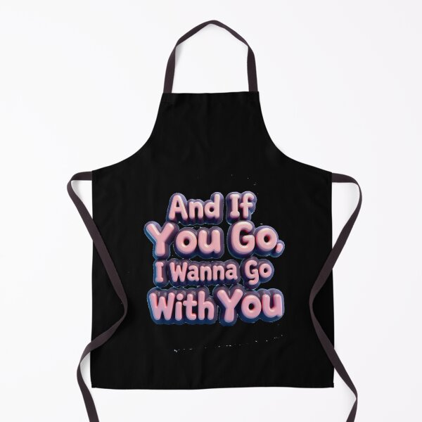 Item preview, and if you go, I wanna go with you - pink designed and sold by Stefrait-7.