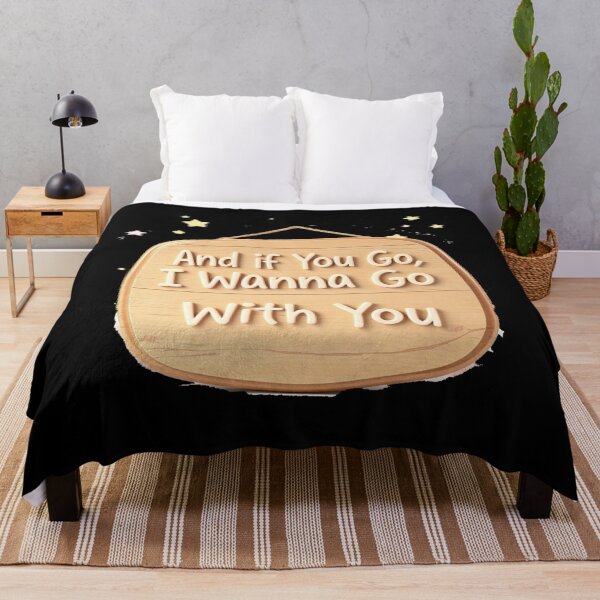 Item preview, And if You Go, I Wanna Go With You - sign designed and sold by Stefrait-7.