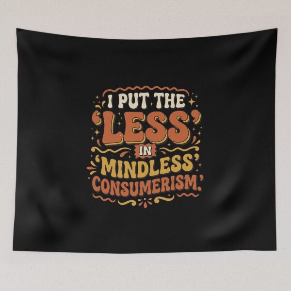 Item preview, I Put the Less in Mindless Consumerism Retro 70s Groovy Design designed and sold by AI-volution.
