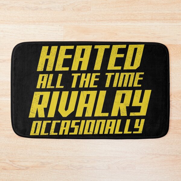 Item preview, Heated all the time rivalry occasionally designed and sold by delllsdesigns.
