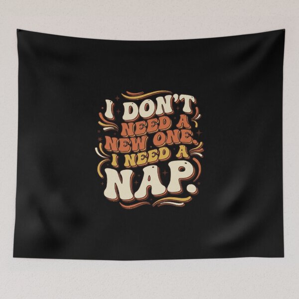 Item preview, I Don't Need a New One I Need a Nap Retro 70s Groovy Design designed and sold by AI-volution.