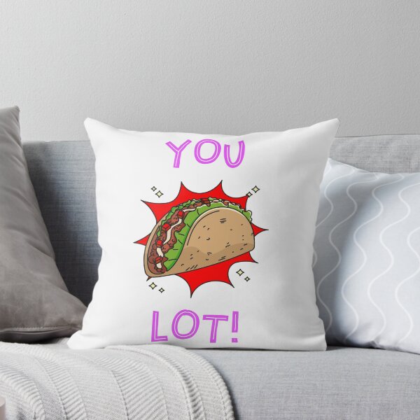 Item preview, You Taco Lot! designed and sold by DamonGolden.