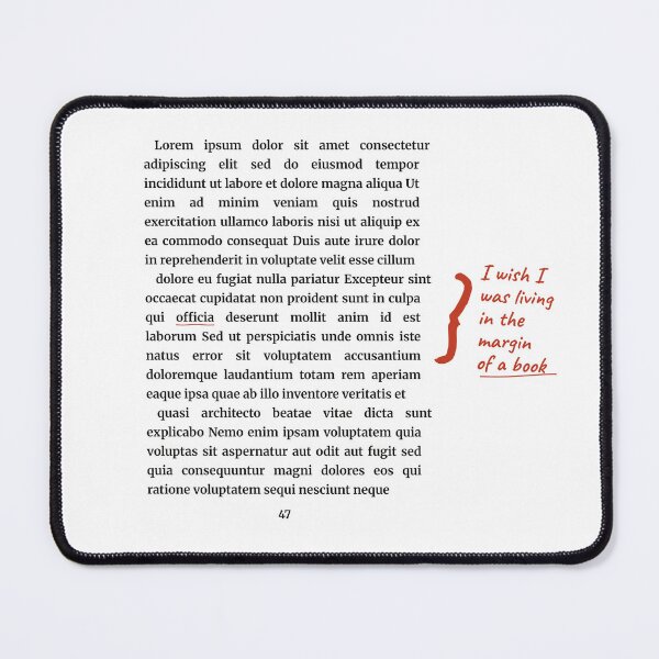 Item preview, I Wish I Was Living In The Margins Of A Book Quote designed and sold by Tad & smidgen.