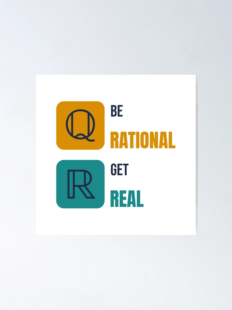 Thumbnail 1 of 3, Poster, Be Rational, Get Real - Funny Math Pun designed and sold by TheEmptySet.