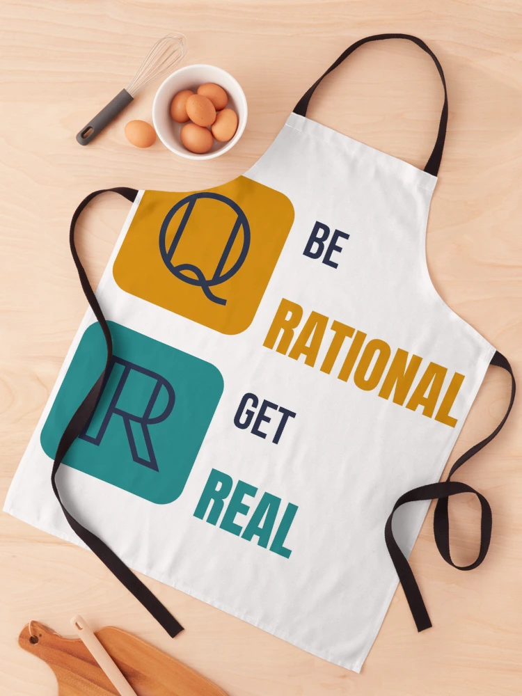 Thumbnail 1 of 6, Apron, Be Rational, Get Real - Funny Math Pun designed and sold by TheEmptySet.