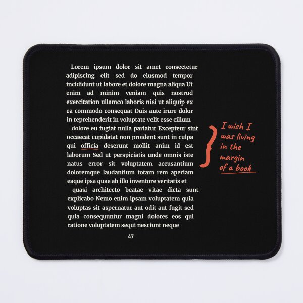 Item preview, I Wish I Was Living In The Margins Of A Book Quote designed and sold by Tad & smidgen.