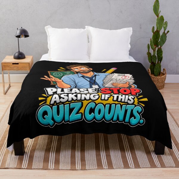 Item preview, Please Stop Asking If This Quiz Counts designed and sold by signshirtz.